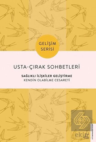 Usta-Çırak Sohbetleri: Sağlıklı İlişkiler Geliştir
