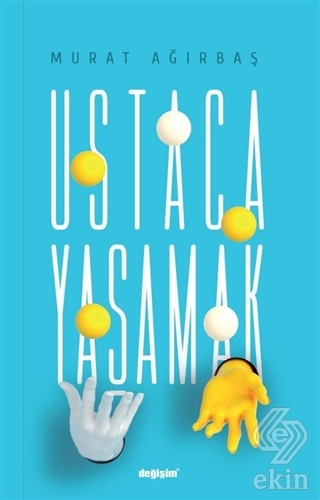 Ustaca Yaşamak