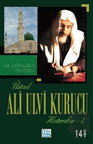 Üstad Ali Ulvi Kurucu Hatıralar 4
