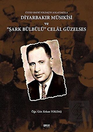 Üstad Hayri Yoldaş'ın Anlatımıyla Diyarbakır Musık