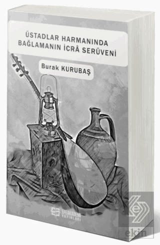 Üstadlar Harmanında Bağlamanın İcrâ Serüveni