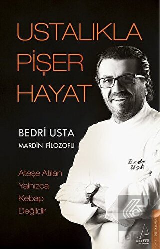 Ustalıkla Pişer Hayat