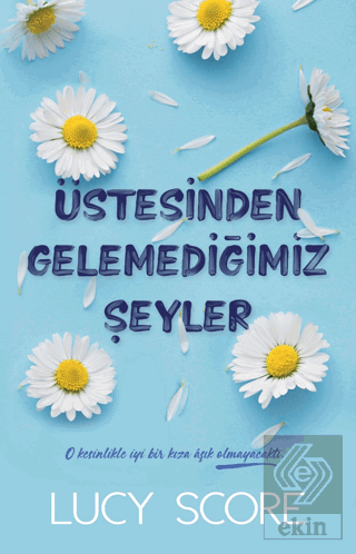 Üstesinden Gelemediğimiz Şeyler