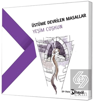 Üstüme Devrilen Masallar