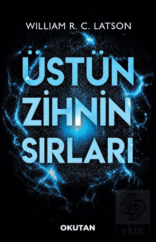Üstün Zihnin Sırları William R. C. Latson Okutan Kitaplar Satın Al - e