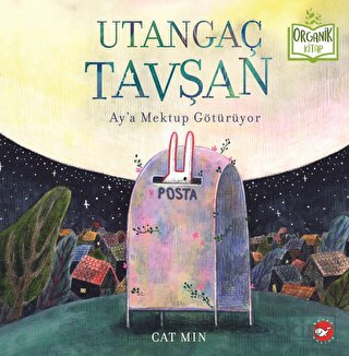 Utangaç Tavşan Ay'a Mektup Götürüyor