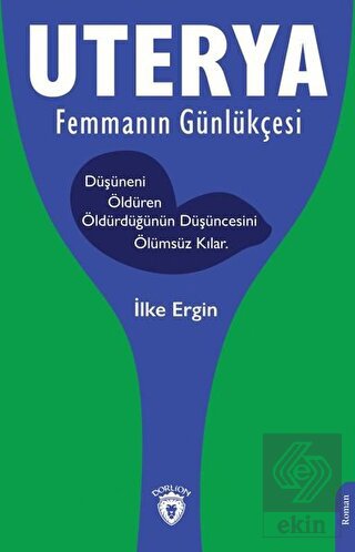 Uterya - Femmanın Günlükçesi