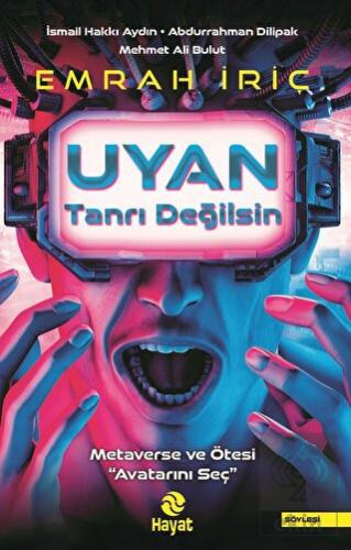 Uyan Tanrı Değilsin