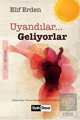 Uyandılar Geliyorlar