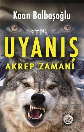 Uyanış - Akrep Zamanı