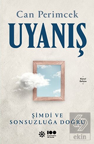 Uyanış: Şimdi ve Sonsuzluğa Doğru