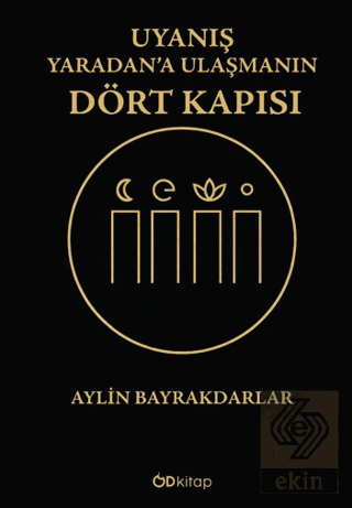 Uyanış: Yaradan'a Ulaşmanın Dört Kapısı