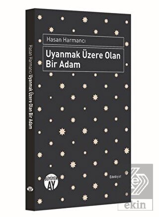 Uyanmak Üzere Olan Bir Adam