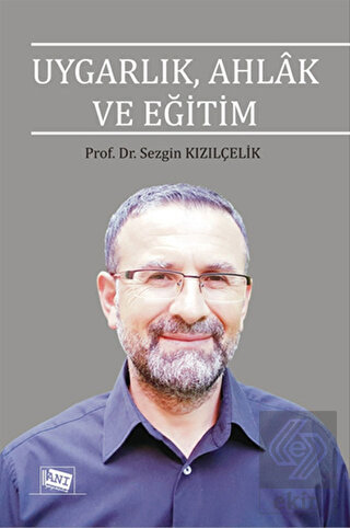 Uygarlık, Ahlak ve Eğitim