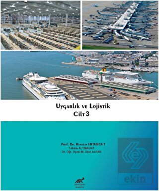 Uygarlık ve Lojistik Cilt 3