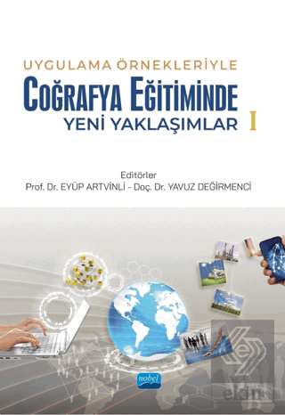 Uygulama Örnekleriyle Coğrafya Eğitiminde Yeni Yak