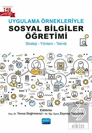 Uygulama Örnekleriyle Sosyal Bilgiler Öğretimi