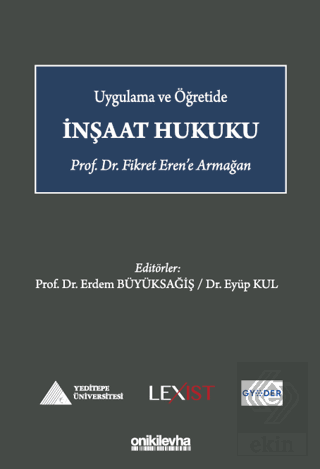 Uygulama ve Öğretide İnşaat Hukuku