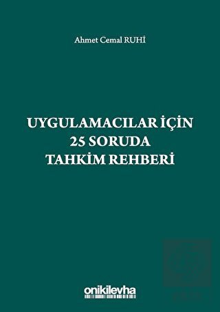 Uygulamacılar İçin 25 Soruda Tahkim Rehberi