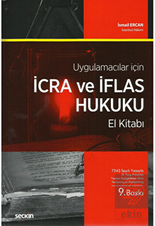 Uygulamacılar için İcra ve İflas Hukuku El Kitabı