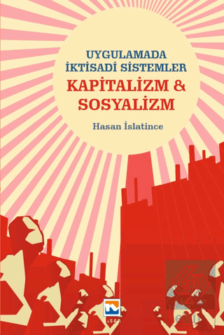 Uygulamada İktisadi Sistemler Kapitalizm & Sosyali