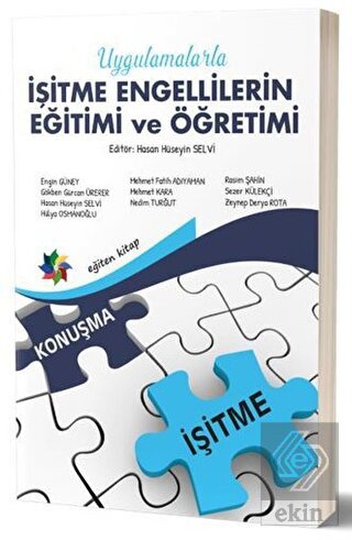 Uygulamalarla İşitme Engellilerin Eğitimi ve Öğret