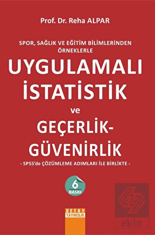 Uygulamalı İstatistik ve Geçerlik - Güvenirlik