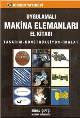 Uygulamalı Makina Elemanları El Kitabı