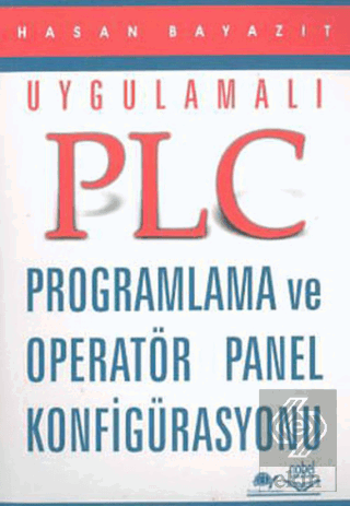 Uygulamalı PLC Programlama ve Operatör Panel Konfi