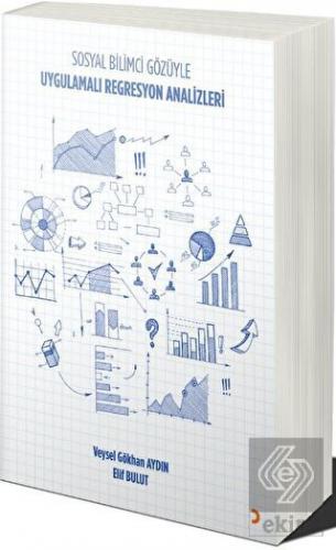 Uygulamalı Regresyon Analizleri: Sosyal Bilimci Gö