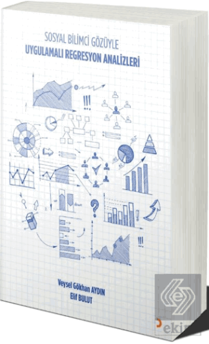 Uygulamalı Regresyon Analizleri: Sosyal Bilimci Gö