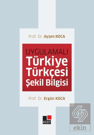 Uygulamalı Türkiye Türkçesi Şekil Bilgisi