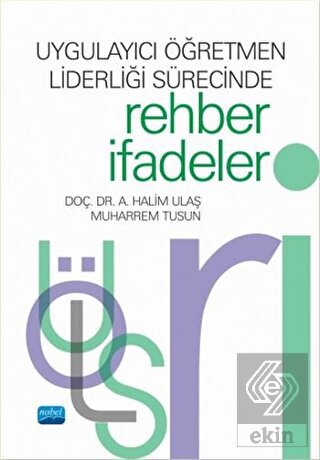 Uygulayıcı Öğretmen Liderliği Sürecinde Rehber İfa