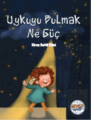 Uykuyu Bulmak Ne Güç
