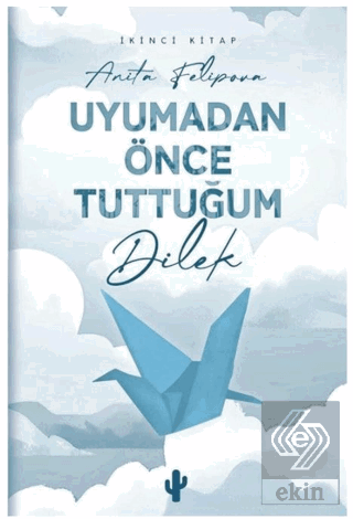 Uyumadan Önce Tuttuğum Dilek 2