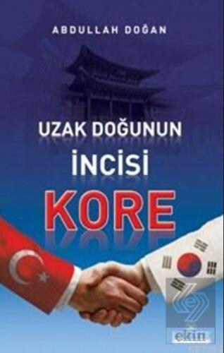 Uzak Doğu\'nun İncisi Kore