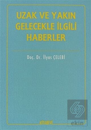 Uzak ve Yakın Gelecekle İlgili Haberler