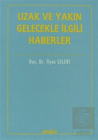Uzak ve Yakın Gelecekle İlgili Haberler