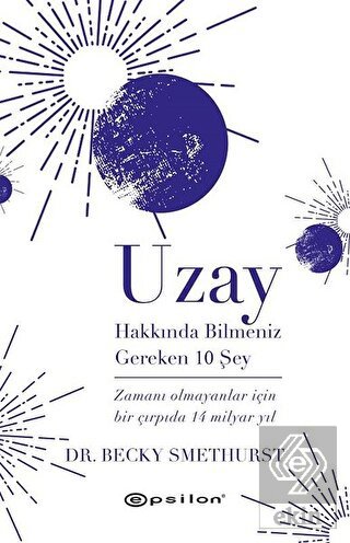 Uzay Hakkında Bilmeniz Gereken 10 Şey
