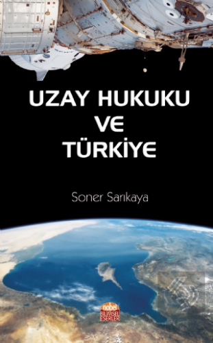 Uzay Hukuku ve Türkiye