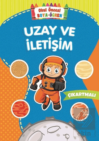 Uzay ve İletişim - Okul Öncesi Boya-Öğren
