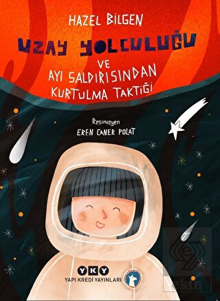 Uzay Yolculuğu ve Ayı Saldırısından Kurtulma Takti