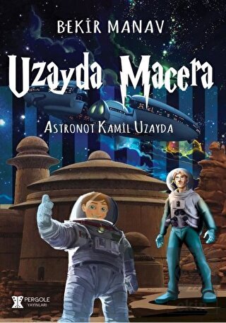 Uzayda Macera - Astronot Kamil Uzayda