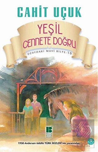 Uzaydaki Mavi Bilye 10 - Yeşil Cennete Doğru