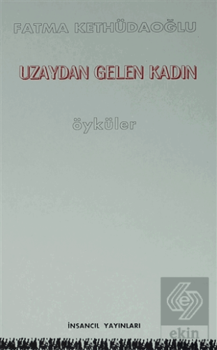 Uzaydan Gelen Kadın