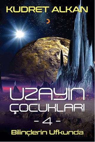 Uzayın Çocukları - 4 - Bilinçlerin Ufkunda