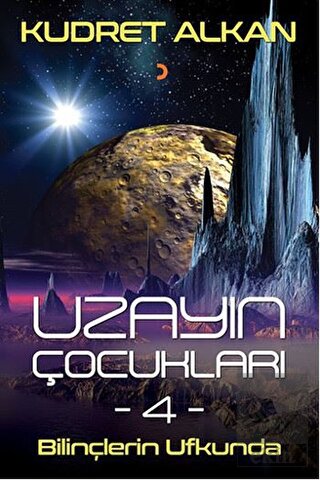 Uzayın Çocukları - 4 - Bilinçlerin Ufkunda