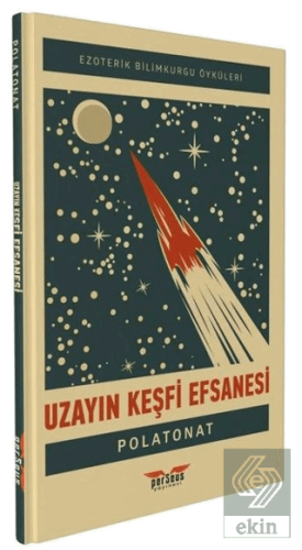 Uzayın Keşfi Efsanesi