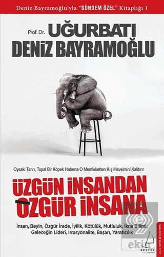 Üzgün İnsandan Özgür İnsana