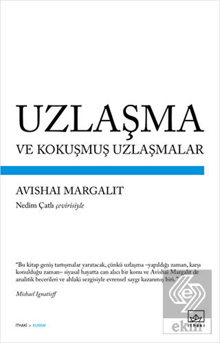 Uzlaşma ve Kokuşmuş Uzlaşmalar